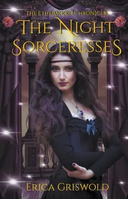 Vrăjitoarele nopții - The Night Sorceresses