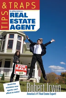 Sfaturi și capcane pentru debutul ca agent imobiliar - Tips & Traps for Getting Started as a Real Estate Agent