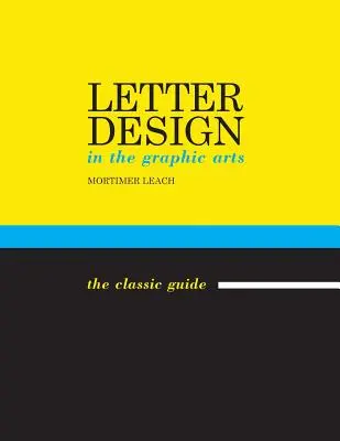 Designul literelor în artele grafice - Letter Design in the Graphic Arts