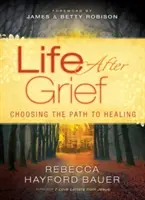 Viața după durere - Life After Grief