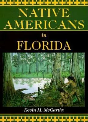 Nativii americani din Florida - Native Americans in Florida