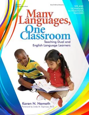 Multe limbi, o sală de clasă: Predarea elevilor care învață două limbi și limba engleză - Many Languages, One Classroom: Teaching Dual and English Language Learners