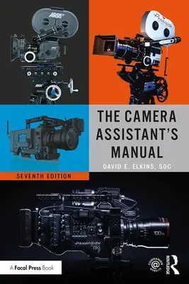 Manualul asistentului de cameră - The Camera Assistant's Manual