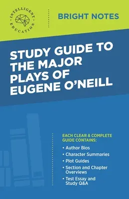Ghid de studiu pentru piesele majore ale lui Eugene O'Neill - Study Guide to The Major Plays of Eugene O'Neill