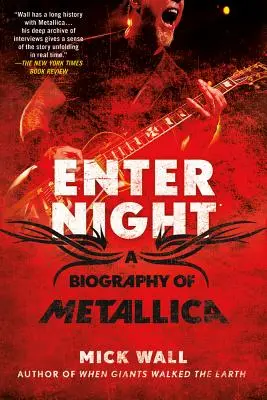 Enter Night: O biografie a Metallica - Enter Night: A Biography of Metallica