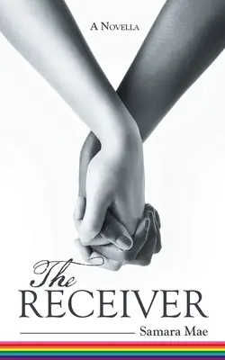 The Receiver: O nuvelă - The Receiver: A Novella