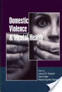 Violența domestică și sănătatea mintală - Domestic Violence and Mental Health