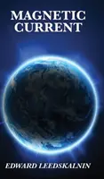 Curentul magnetic - Magnetic Current