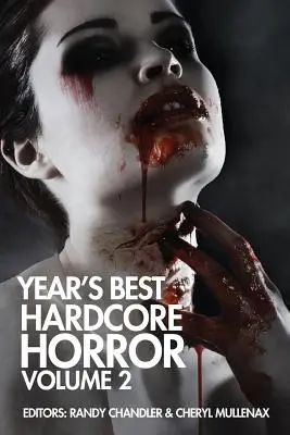 Cel mai bun horror hardcore al anului, volumul 2 - Year's Best Hardcore Horror Volume 2