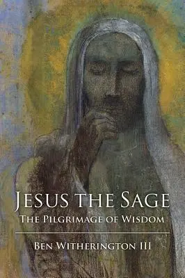 Iisus înțeleptul Ediție pe hârtie - Jesus the Sage Paper Edition