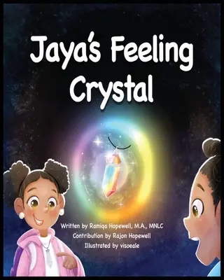 Cristalul sentimental al lui Jaya - Jaya's Feeling Crystal