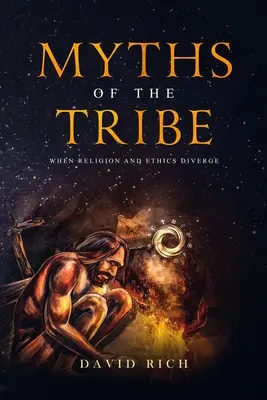 Miturile tribului: Când religia și etica se îndepărtează - Myths of the Tribe: When Religion and Ethics Diverge