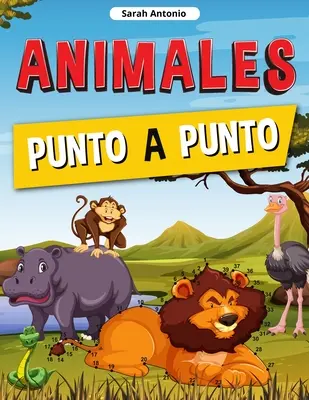 Dot to Dot Animals: Carte de conectat punctele pentru copii, conectează animalele, puzzle-uri cu puncte distractive și provocatoare - Animales Punto a Punto: Libro de Conecta los Puntos para Nios, Conecta los Animales, Rompecabezas de Puntos desafiantes y divertidos