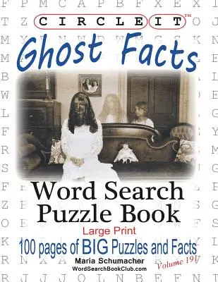 Circle It, Fapte despre fantome, Căutare în cuvinte, Carte puzzle - Circle It, Ghost Facts, Word Search, Puzzle Book