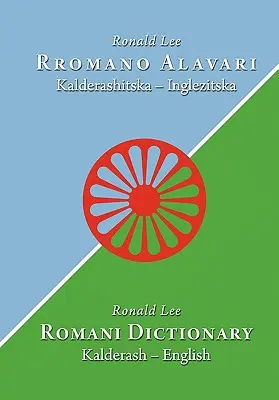 Dicționar roman: Kalderash - Engleză - Romani Dictionary: Kalderash - English