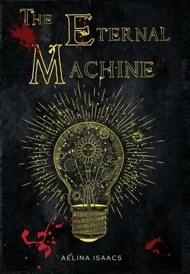 Mașina Eternă: Romantism fantezie întunecată - The Eternal Machine: Dark Fantasy Romance
