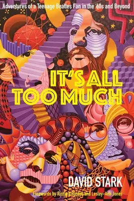 Totul este prea mult - It's All Too Much