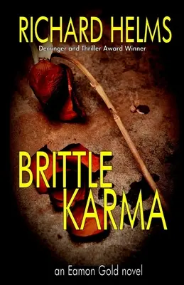 Karma fragilă - Brittle Karma