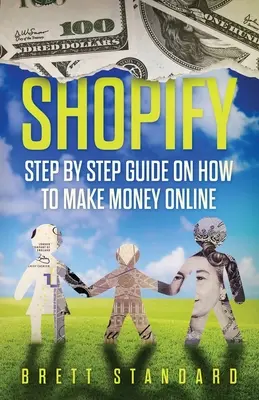 Shopify: Ghid pas cu pas despre cum să faci bani online - Shopify: Step By Step Guide on How to Make Money Online