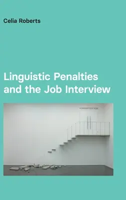Sancțiunile lingvistice și interviul de angajare - Linguistic Penalties and the Job Interview