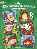 Cartea mea de colorat cu alfabetul de Crăciun - My Christmas Alphabet Coloring Book