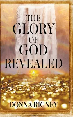 Slava lui Dumnezeu revelată - The Glory of God Revealed