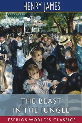 Bestia din junglă (Esprios Classics) - The Beast in the Jungle (Esprios Classics)