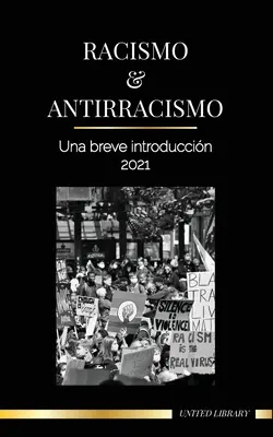 Rasismul și antirasismul: O scurtă introducere - 2021 - Înțelegerea fragilității (albilor) și devenirea unui aliat antirasist - Racismo y antirracismo: Una breve introduccin - 2021 - Comprender la fragilidad (blanca) y convertirse en un aliado antirracista