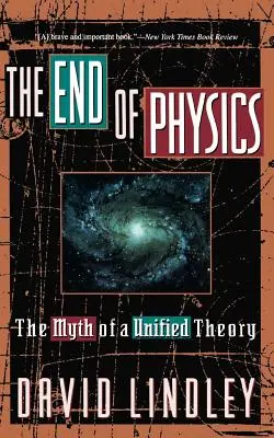 Sfârșitul fizicii: Mitul unei teorii unificate - The End of Physics: The Myth of a Unified Theory