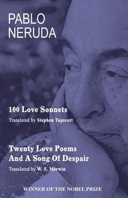 100 de sonete de dragoste și 20 de poeme de dragoste - 100 Love Sonnets and Twenty Love Poems