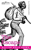 Evadarea; sau, un salt pentru libertate - The Escape; Or, a Leap for Freedom