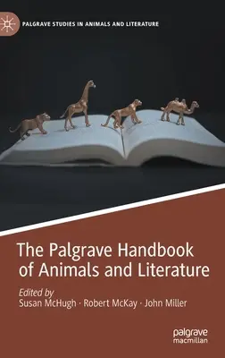 Manualul Palgrave de animale și literatură - The Palgrave Handbook of Animals and Literature