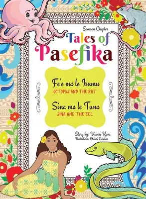 Poveștile lui Pasefika - Octopus and the Rat, Sina and the Eel - Tales of Pasefika - Octopus and the Rat, Sina and the Eel
