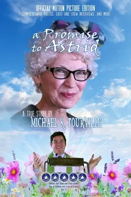 O promisiune pentru Astrid - O poveste adevărată: Ediția oficială a filmului - A Promise to Astrid - A True Story: Official Motion Picture Edition