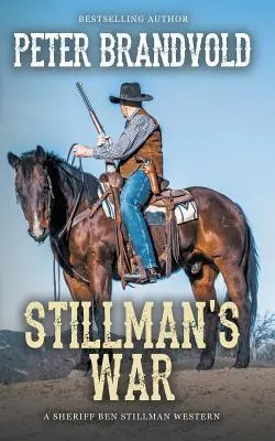 Războiul lui Stillman (A Sheriff Ben Stillman Western) - Stillman's War (A Sheriff Ben Stillman Western)