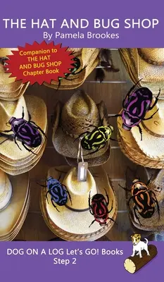 Magazinul de pălării și insecte: (Step 2) Sound Out Books (systematic decodable) Help Developing Readers, including Those with Dyslexia, Learn to Read - The Hat And Bug Shop: (Step 2) Sound Out Books (systematic decodable) Help Developing Readers, including Those with Dyslexia, Learn to Read