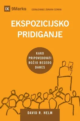 Ekspozicijsko pridiganje (Predica expozitivă) (slovenă): Cum rostim astăzi Cuvântul lui Dumnezeu - Ekspozicijsko pridiganje (Expositional Preaching) (Slovenian): How We Speak God's Word Today