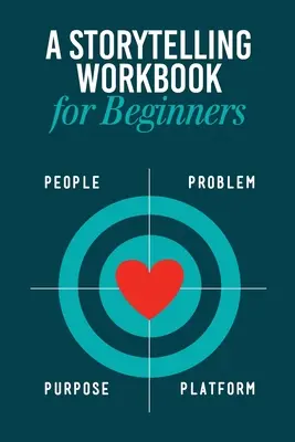 Caiet de lucru de storytelling pentru începători: O carte de lucru pentru a face brainstorming, a exersa și a crea 100 de povești - Storytelling Workbook for Beginners: A Workbook to Brainstorm, Practice, and Create 100 Stories