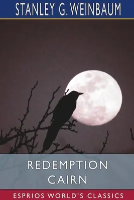 Cairnul răscumpărării (Esprios Classics) - Redemption Cairn (Esprios Classics)