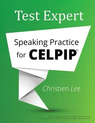 Test Expert: Practică de vorbire pentru CELPIP(R) - Test Expert: Speaking Practice for CELPIP(R)