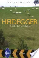 Heidegger: O introducere (foarte) critică - Heidegger: A (Very) Critical Introduction