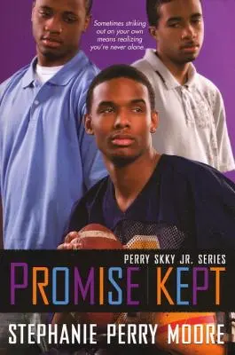 Promisiunea ținută: Seria Perry Skky Jr. #5 - Promise Kept: Perry Skky Jr. Series #5
