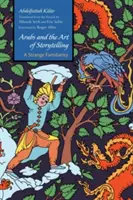 Arabii și arta de a spune povești: O stranie familiaritate - Arabs and the Art of Storytelling: A Strange Familiarity