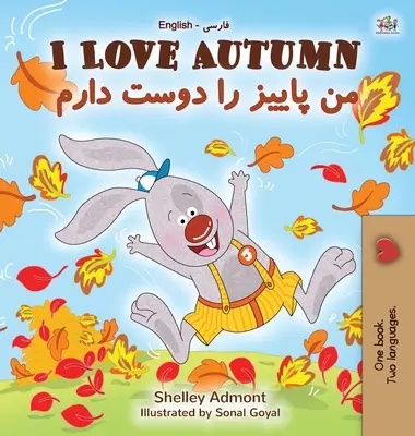 Iubesc toamna (English Farsi Bilingual Book for Kids) - I Love Autumn (English Farsi Bilingual Book for Kids)