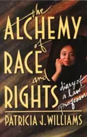 Alchimia rasei și a drepturilor - The Alchemy of Race and Rights