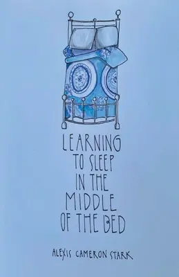 Învățarea de a dormi în mijlocul patului - Learning to Sleep in the Middle of the Bed