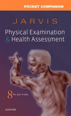 Companion de buzunar pentru examinarea fizică și evaluarea sănătății - Pocket Companion for Physical Examination and Health Assessment