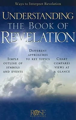 Înțelegerea cărții Apocalipsa: Modalități de interpretare a Apocalipsei - Understanding the Book of Revelation: Ways to Interpret Revelation