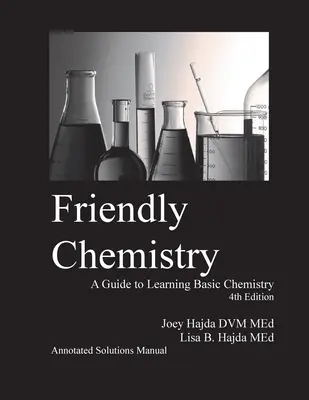 Manual de soluții adnotate la Friendly Chemistry - Friendly Chemistry Annotated Solutions Manual