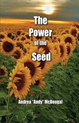 Puterea seminței - The Power of the Seed